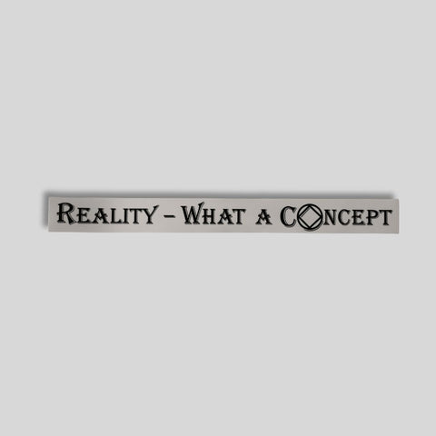 Sticker "Reality- what a concept"